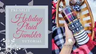 Holiday Plaid Tumbler Tutorial