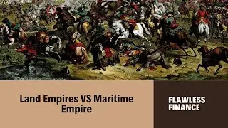 Which Is More Effective : Land Empires vs  Maritime Empires?