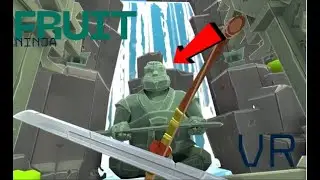 fruit ninja in VR?