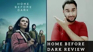 Home Before Dark - Review | Faheem Taj