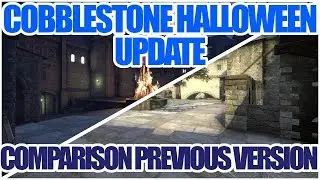 COBBLESTONE HALLOWEEN UPDATE | After/Before | Counter-Strike Global Offensive
