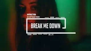 Techno Post Punk by Infraction [No Copyright Music] / Break Me Down