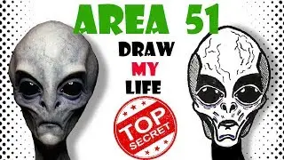 Draw My Life : Area 51  (Secret Revealed)