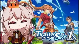 Trails in The Sky 1st Chapter Part 11: The Black Orbment (Part 1)