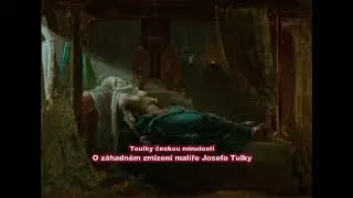 960 O z&aacute;hadn&eacute;m zmizen&iacute; mal&iacute;ře Josefa Tulky
