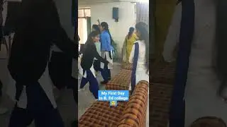 my First Day in B. ed college Jaipur