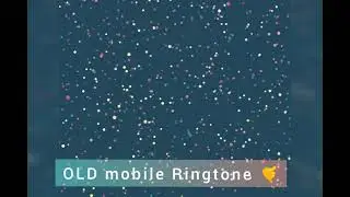 OLD mobile Ringtone 🤙🤙