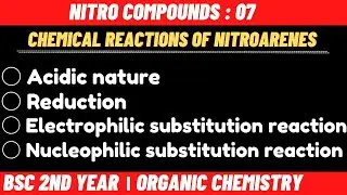 Chemical reactions of nitroarenes | Nitro compounds - Bsc 2nd year organic chemistry
