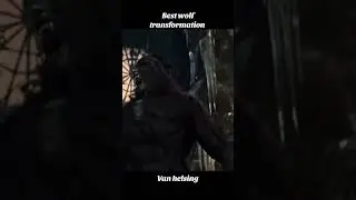 Best warewolf transformation &ldquo;van helsing&rdquo;