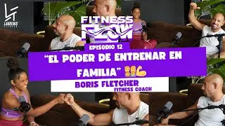 ✨ Fitness Flow: &ldquo;El poder de entrenar en familia&rdquo; by Boris Fletcher
