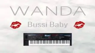 Bussi Baby - Wanda / Midimike72