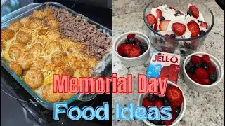 Memorial Day Food: 3 Easy Ideas