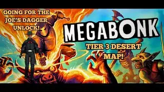 900 Kills Later... Joe&rsquo;s Dagger Unlocked?! | MEGABONK Bandit Tier 3 Desert Run
