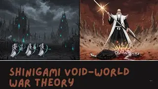 SHINIGAMI VOID-WORLD WAR THEORY | Warriors of The Universe Online