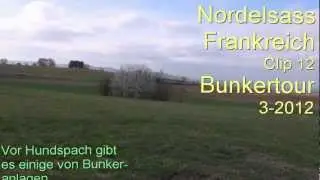 Clip12/15 Bunkertour Nord Elsass 3-2012 carly 4711 clips auf Youtube
