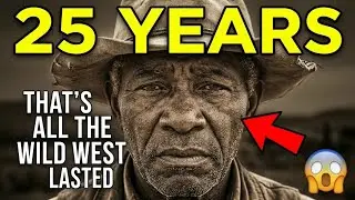 Everything You Know About the Wild West is a LIE