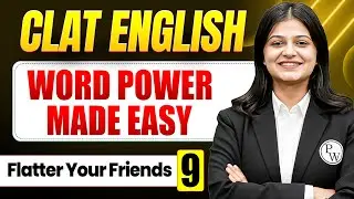 CLAT 2026 (English) : Word Power Made Easy &ndash; Lecture&nbsp;9&nbsp;|&nbsp;Flatter Your Friends