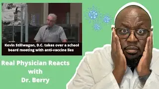 Doctor Reacts To Kevin Stillwagon, DC and the school board meeting