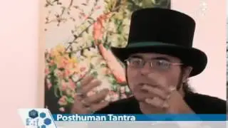 Ciberpaj&eacute; Edgar Franco: O que &eacute; o Posthuman Tantra.