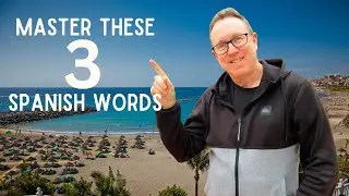 Master These 3 Spanish Words and Sound Like a Local in Spain!