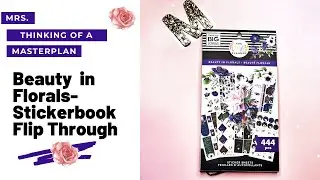 Beauty in Florals- **NEW** Happy Planner Sticker Book Flip Through
