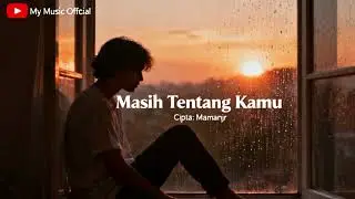 Masih Tentang Kamu (OFFICIAL MUSIC AUDIO)