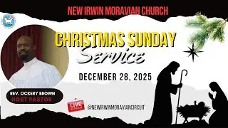Christmas Sunday 2025 | New Irwin Moravian Church