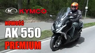 Mariusz Burgi na tropie mocy - Nowy KYMCO AK 550 Premium