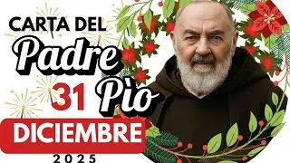 31 de Diciembre*CARTAS DEL PADRE PÍO* ULTIMA CARTA DEL 2025!!!*/2Cor 4,9