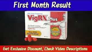 VigRx Plus Reviews 2022 - Does VigRX Plus Really Work? Vigrx Plus Before and After Results