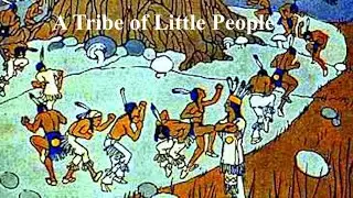 A Tribe of Little People
