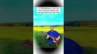 Vince Gill &ldquo;I Still Believe In You&rdquo; but with a guitar solo #guitar #vincegill #music