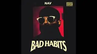 {Free} Nav X Future Bad Habits Type Beat