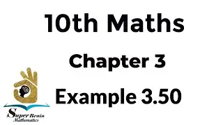 10th maths example 3.50 | Class 10 example 3.50 graph | Super Brain Mathematics