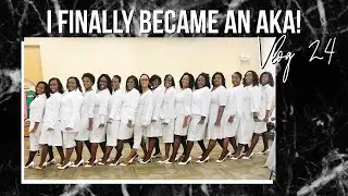 Hanging With B - Vlog #24: I Finally Became An AKA!