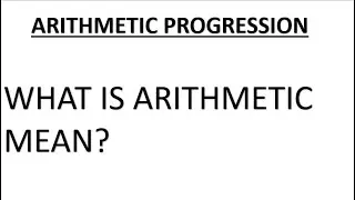 Arithmetic progression | What is arithmetic mean