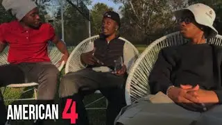 AMERICAN 4 - WE DIDN'T SLEEP HOME........💔 [Ep 1]