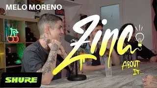 Podcast con Melo Moreno - ZINC ABOUT IT #1