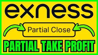 How To SET PARTIAL TAKE PROFIT In Exness (QUICK & EASY) 2026