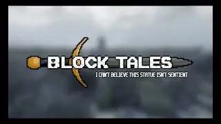 Sentient Statue - Block Tales Something Isn't Right UST