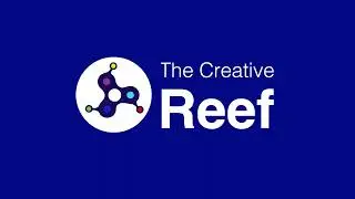 The Creative Reef Intro