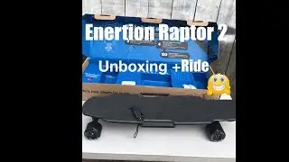 Enertion Raptor 2  Unboxing + Ride 