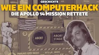 Wie ein Computerhack Apollo 14 vor einem Abbruch rettete