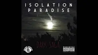 MIKE GOOD - ISOLATION PARADISE DARK SAGA ( FULL MIXTAPE )