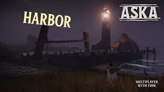 Making the Harbor Ep. 26 - ASKA (EA)  - Gameplay