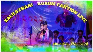 Runu jhunu Bajela //Salkathani KOROM MICHEAL PATHOR Live Stage Show// @MichealpathorOfficial