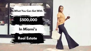 WHAT $500,000 CAN GET YOU IN MIAMI'S REAL ESTATE