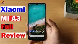 Xiaomi MI A3 Full Review | TechReviewBD 2020