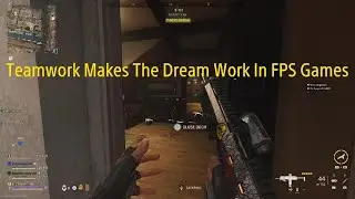 Team Work Makes The Dream Work In FPS Games
