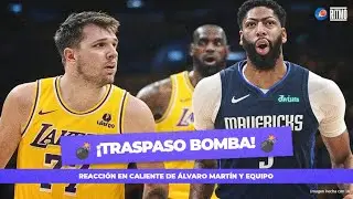 💣 ¡LUKA A LAKERS! ANÁLISIS EN CALIENTE DEL TRASPASO BOMBA | ÁLVARO MARTÍN | Ritmo NBA
